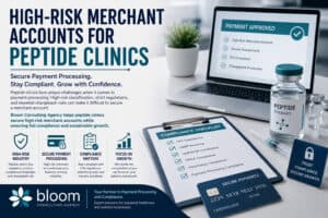 High-Risk Merchant Accounts for Peptide Clinics Explained